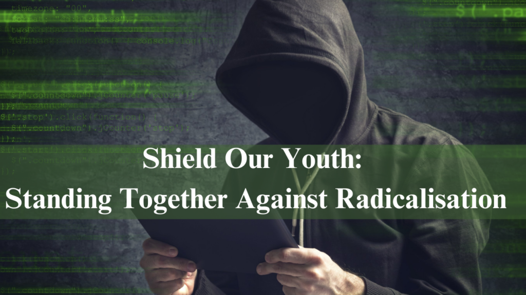 Protecting Teens from Extremism: How Parents and Communities Can Tackle Rising Youth Radicalisation